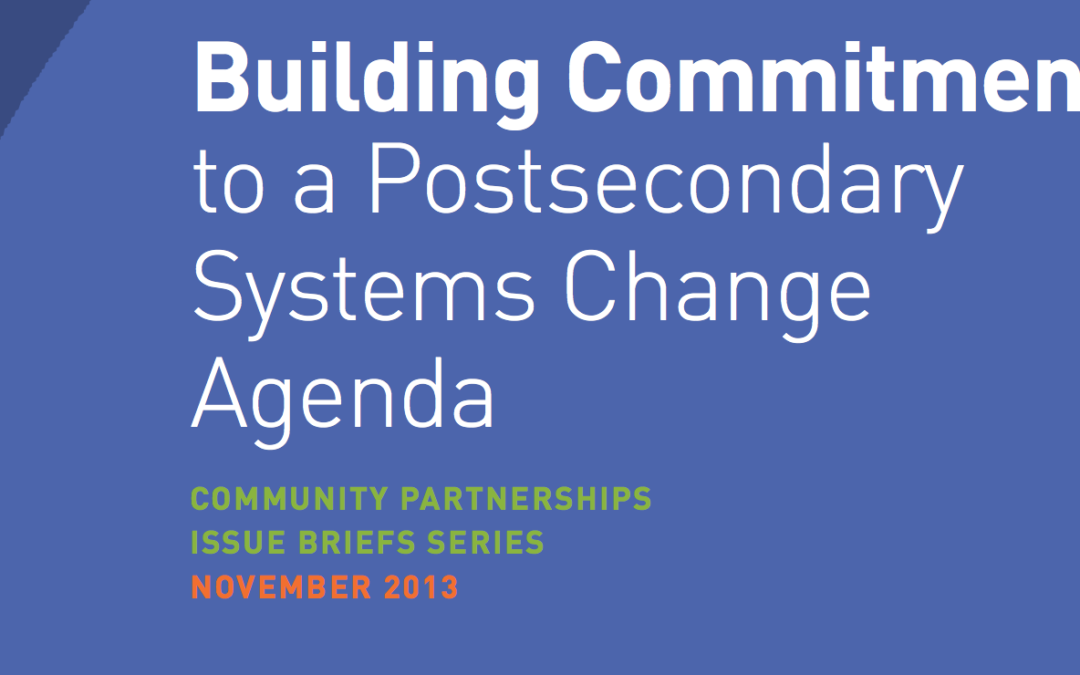 Building Commitment to a Postsecondary Systems Change Agenda