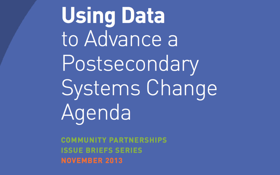 Using Data to Advance a Postsecondary Systems Change Agenda