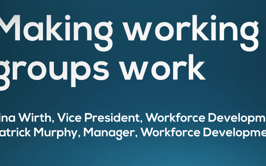Making Working Groups Work: Earn Up