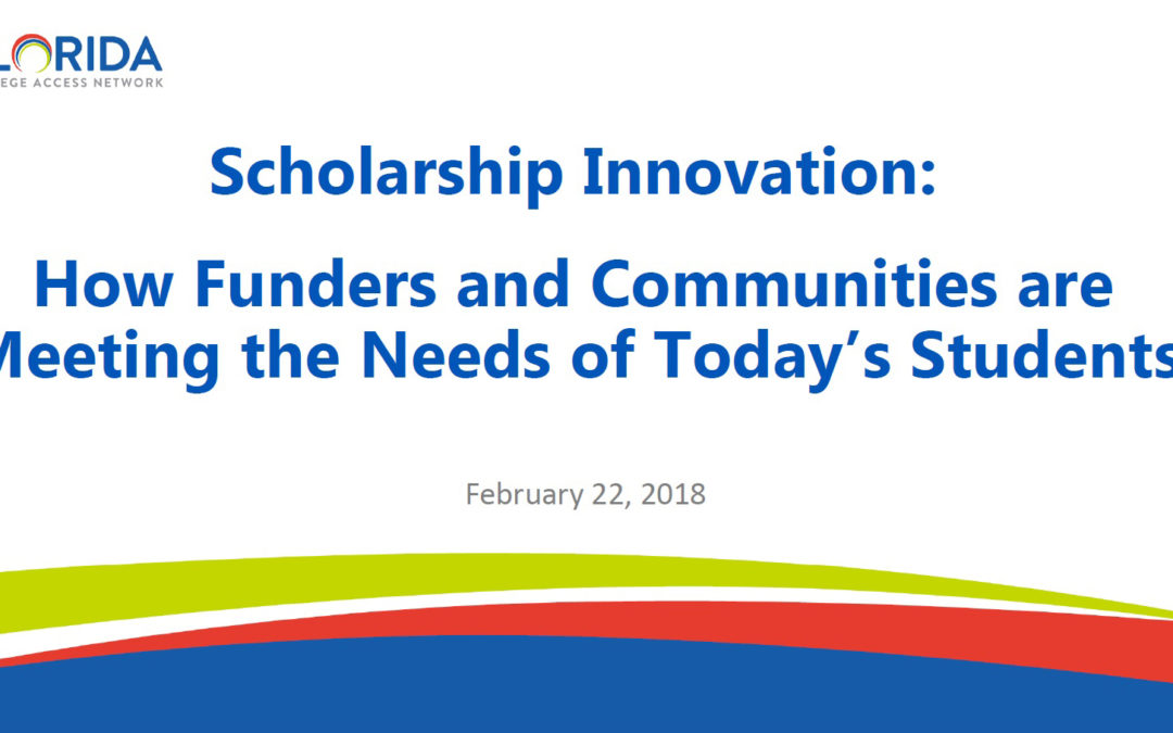 Scholarship Innovation: How Funders and Communities are Meeting the Needs of Today’s Students