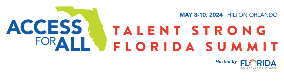 Graphic of the 2024 Talent Strong Florida Summit logo, and includes the dats (May 8-10, 2024), and says its hosted by Florida College Access Network